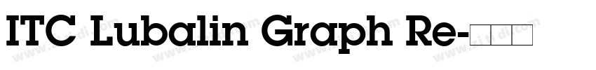 ITC Lubalin Graph Re字体转换